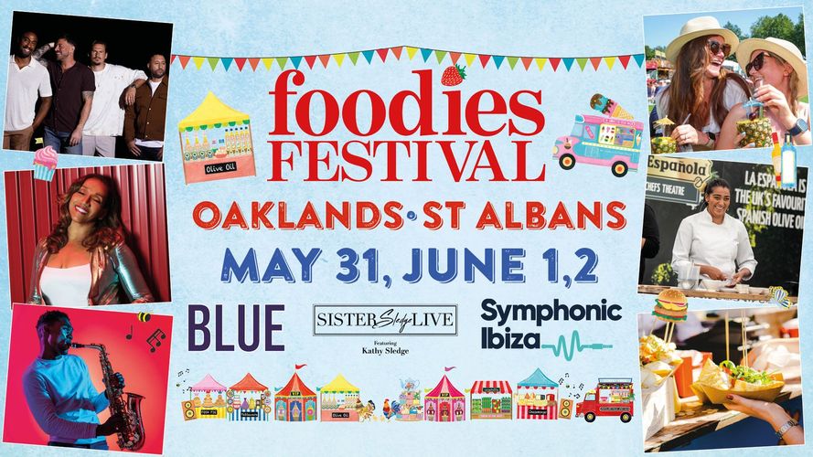 St Albans Foodies Festival 2024 Food Festivals Near Me