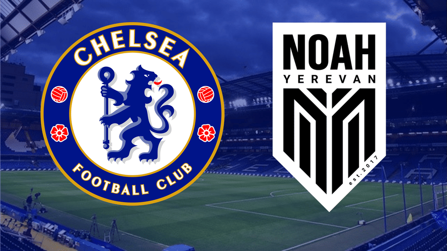 Chelsea v FC Noah 2024 - Chelsea Hospitality Tickets