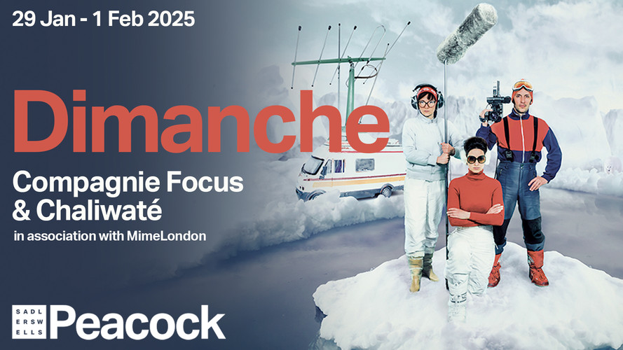 Dimanche Tickets What's On Peacock Theatre 2025