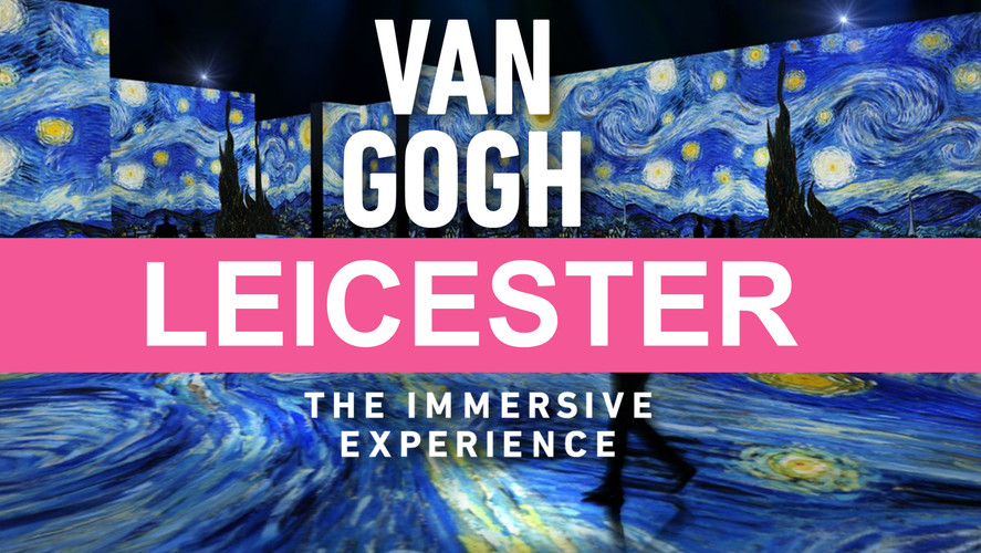 Van Gogh The Immersive Experience in Leicester Tickets