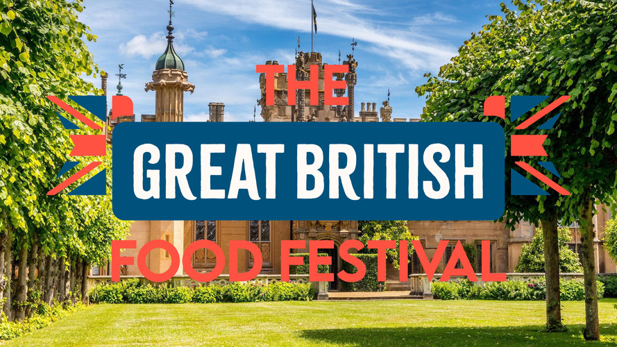 Great British Food Festival 2024 Knebworth House Tickets