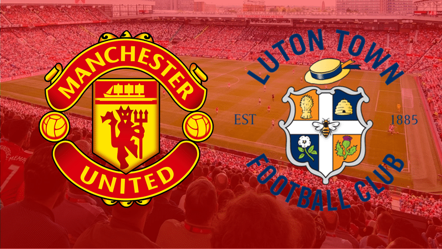 Manchester United v Luton Town Tickets Premier League 20232024